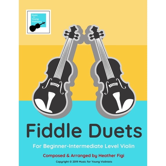 Fiddle Duets for 2 Violins: For Beginner-Intermediate Level (Paperback)
