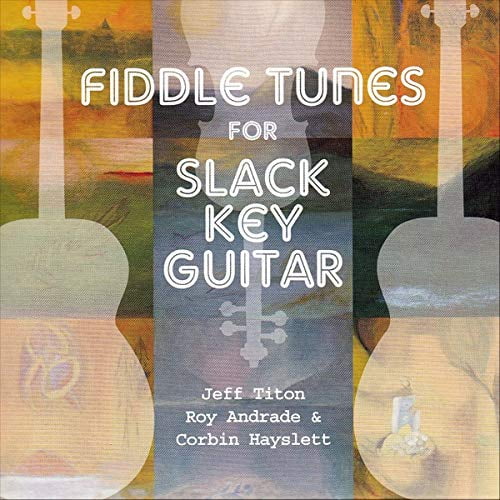 Fiddle Tunes For Slack Key Guitar (Audiobook)