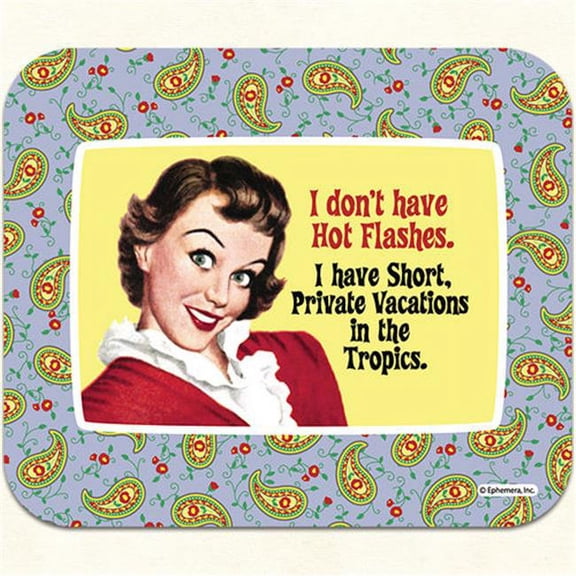 Fiddlers Elbow m29 I Don't Have Hot Flashes Mouse Pad, Pack Of 2