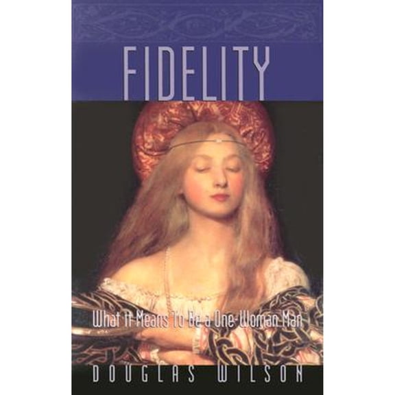 Pre-Owned Fidelity: What It Means to Be a One-Woman Man Paperback