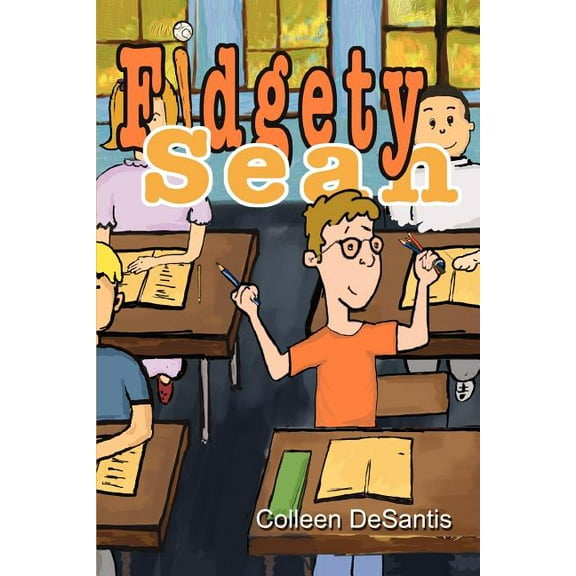 Fidgety Sean, (Paperback)