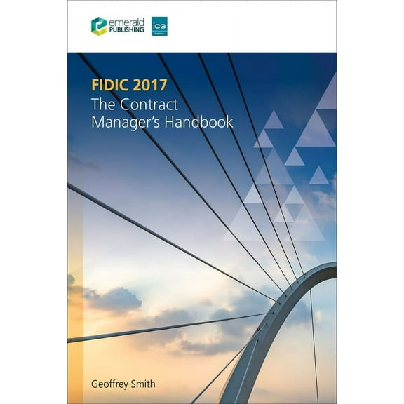 Fidic 2017: The Contract Manager's Handbook, (Hardcover)