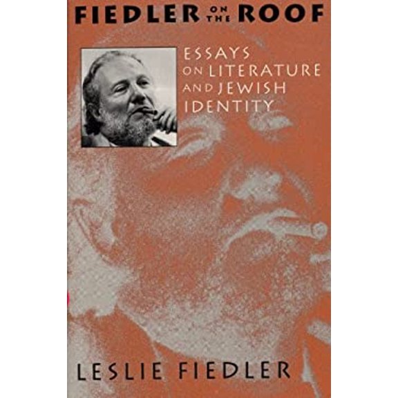 Pre-Owned Fiedler on the Roof: Essays on Literature and Jewish Identity (Hardcover) 0879238593 9780879238599