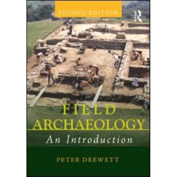 Pre-Owned Field Archaeology: An Introduction (Paperback) 0415551196 9780415551199