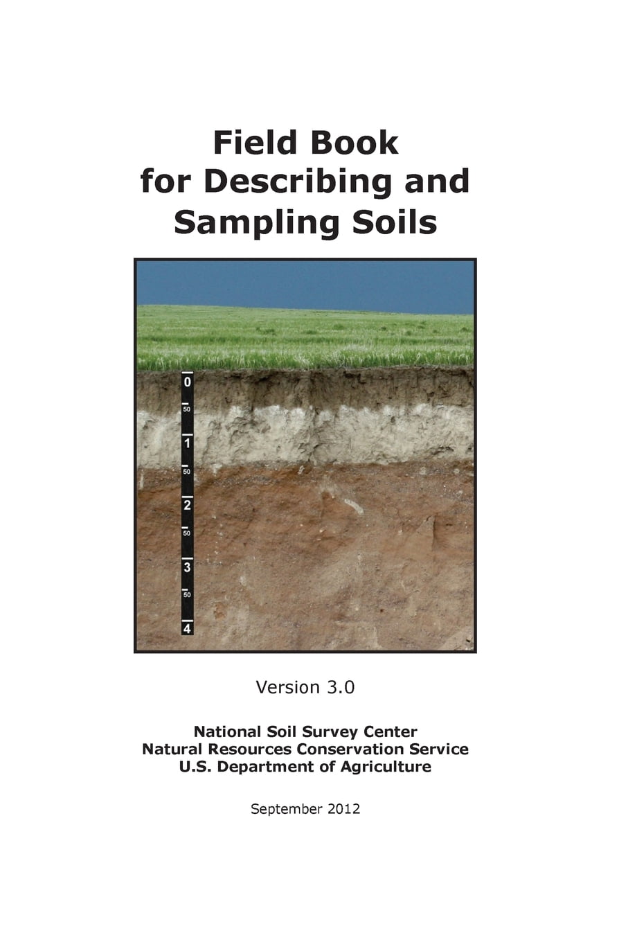 Field Book for Describing and Sampling Soils (Version 3.0) (Paperback