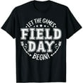 thumbnail image 1 of Field Day 2024 Let The Games Begin Teacher Kids Boys Girls T-Shirt, 1 of 3