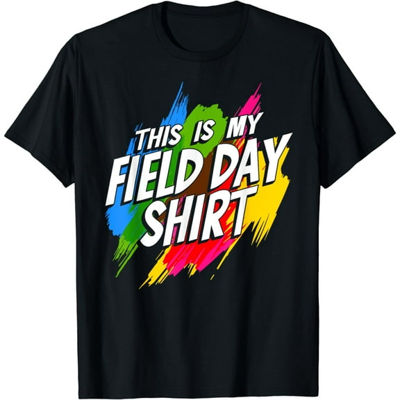 Field Day T-Shirt This Is My Field Day Shirt