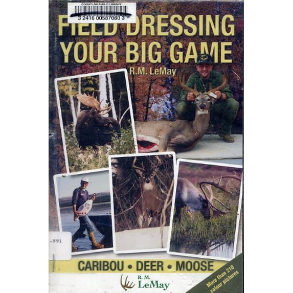Pre-Owned Field Dressing Your Big Game (Paperback) 0973861908 9780973861907