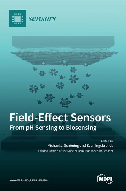 Field-Effect Sensors: From pH Sensing to Biosensing, (Hardcover ...