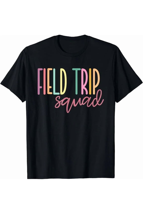 Field Fun Day Squad School Trip Vibes Design Unisex S-5XL T-Shirt