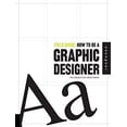 thumbnail image 1 of Pre-Owned Field Guide: How to Be a Graphic Designer (Paperback) 1592534902 9781592534906, 1 of 1