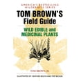 thumbnail image 1 of Field Guide: Tom Brown's Field Guide to Wild Edible and Medicinal Plants (Series #5) (Paperback), 1 of 2