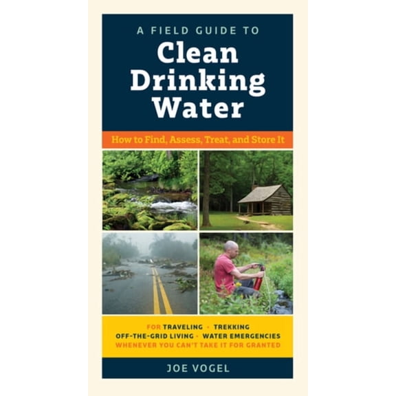 Field Guide to Clean Drinking Water - Paperback