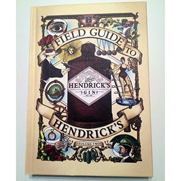 Pre-Owned Field Guide to Hendrick's Gin - Volume 2 (Hardcover) 0956206816