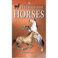 thumbnail image 1 of Pre-Owned Field Guide to Horses (Paperback) 1551051885 9781551051888, 1 of 1