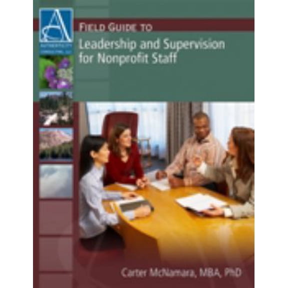 Pre-Owned Field Guide to Leadership and Supervision for Nonprofit Staff (Paperback) 1933719079 9781933719078