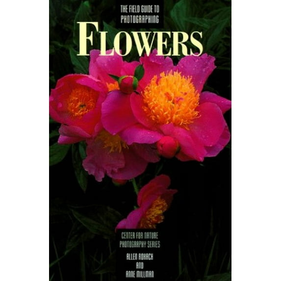 Pre-Owned Field Guide to Photographing Flowers (Paperback) 081743870X 9780817438708