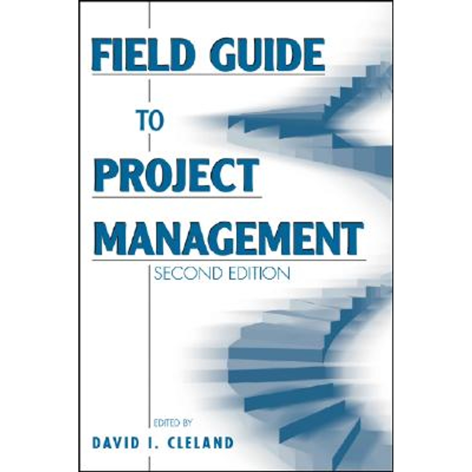 Pre-Owned Field Guide to Project Management (Paperback) 0471462128 9780471462125