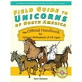 thumbnail image 1 of Field Guide to Unicorns of North America : The Official Handbook for Unicorn Enthusiasts of All Ages (Paperback), 1 of 1