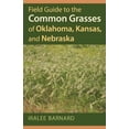 thumbnail image 1 of Pre-Owned Field Guide to the Common Grasses of Oklahoma, Kansas, and Nebraska (Paperback) 0700619453 9780700619450, 1 of 1