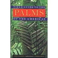 thumbnail image 1 of Pre-Owned Field Guide to the Palms of the Americas (Paperback) 0691016003 9780691016009, 1 of 1