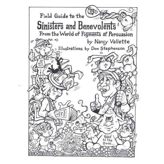 Field Guide to the Sininsters and Benevolents: From the World of Figments of Persuausion, (Paperback)