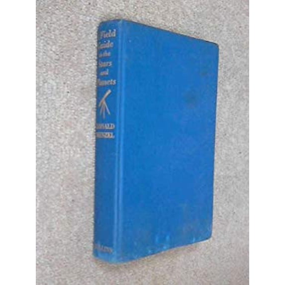 Pre-Owned A field guide to the stars and planets,: Including the moon, satellites, comets, and other features of the universe, (The Peterson field guide series) (Hardcover) 0395079985 9780395079980