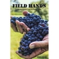 thumbnail image 1 of Pre-Owned Field Hands: Mindful Stories from the Fields of Life (Paperback) 0998224502 9780998224503, 1 of 1