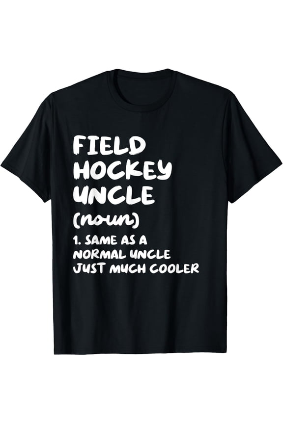 Field Hockey Uncle Definition Funny Sports T-ShirtMen and women, Black T-shirt, size: Extra large S-4XL