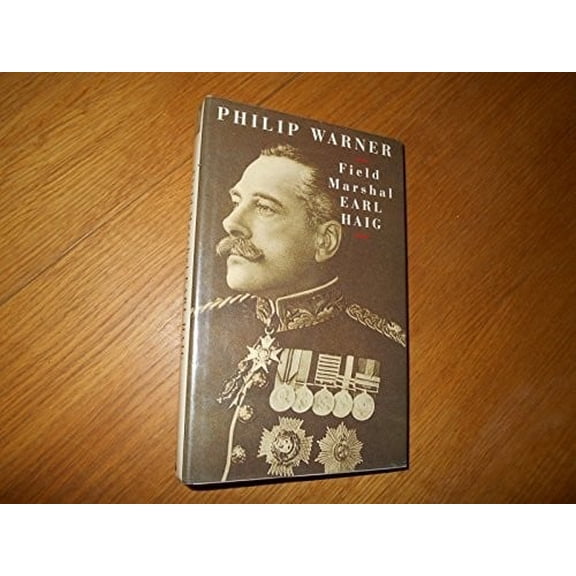 Pre-Owned Field Marshal Earl Haig (Hardcover) 9780370313214
