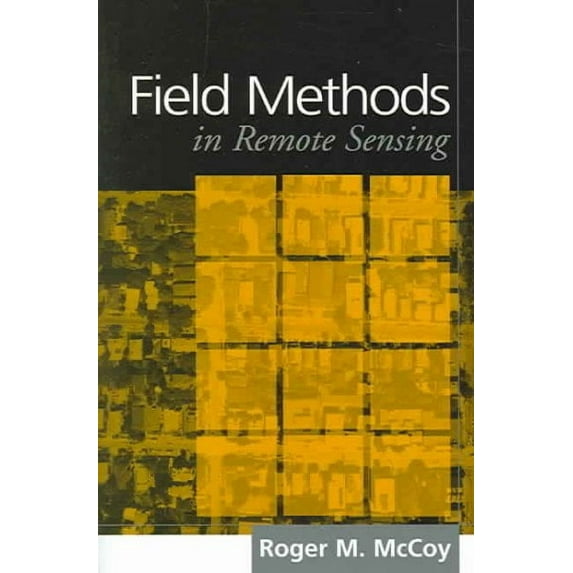 Field Methods in Remote Sensing (Paperback)