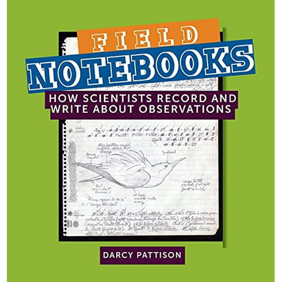 Pre-Owned Field Notebooks: How Scientists Record and Write About Observations Paperback