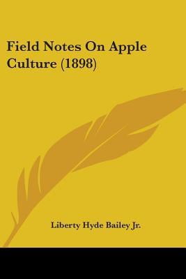 Field Notes on Apple Culture (1898) Paperback