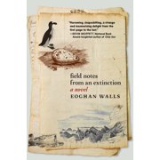 Field Notes from an Extinction, Paperback