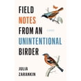 thumbnail image 1 of Pre-Owned Field Notes from an Unintentional Birder: A Memoir (Paperback) 1771622482 9781771622486, 1 of 1