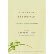 Field Notes on Democracy Listening to Grasshoppers, Paperback