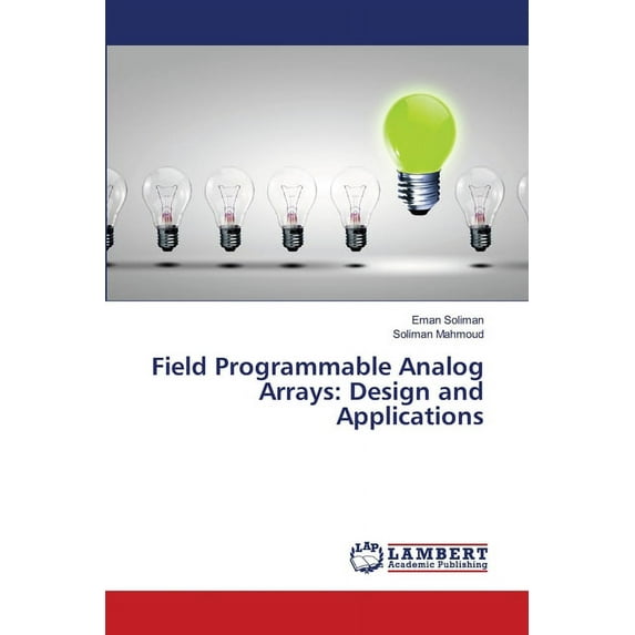 Field Programmable Analog Arrays: Design and Applications (Paperback)