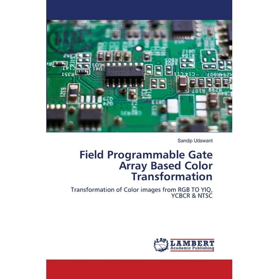 Field Programmable Gate Array Based Color Transformation (Paperback)