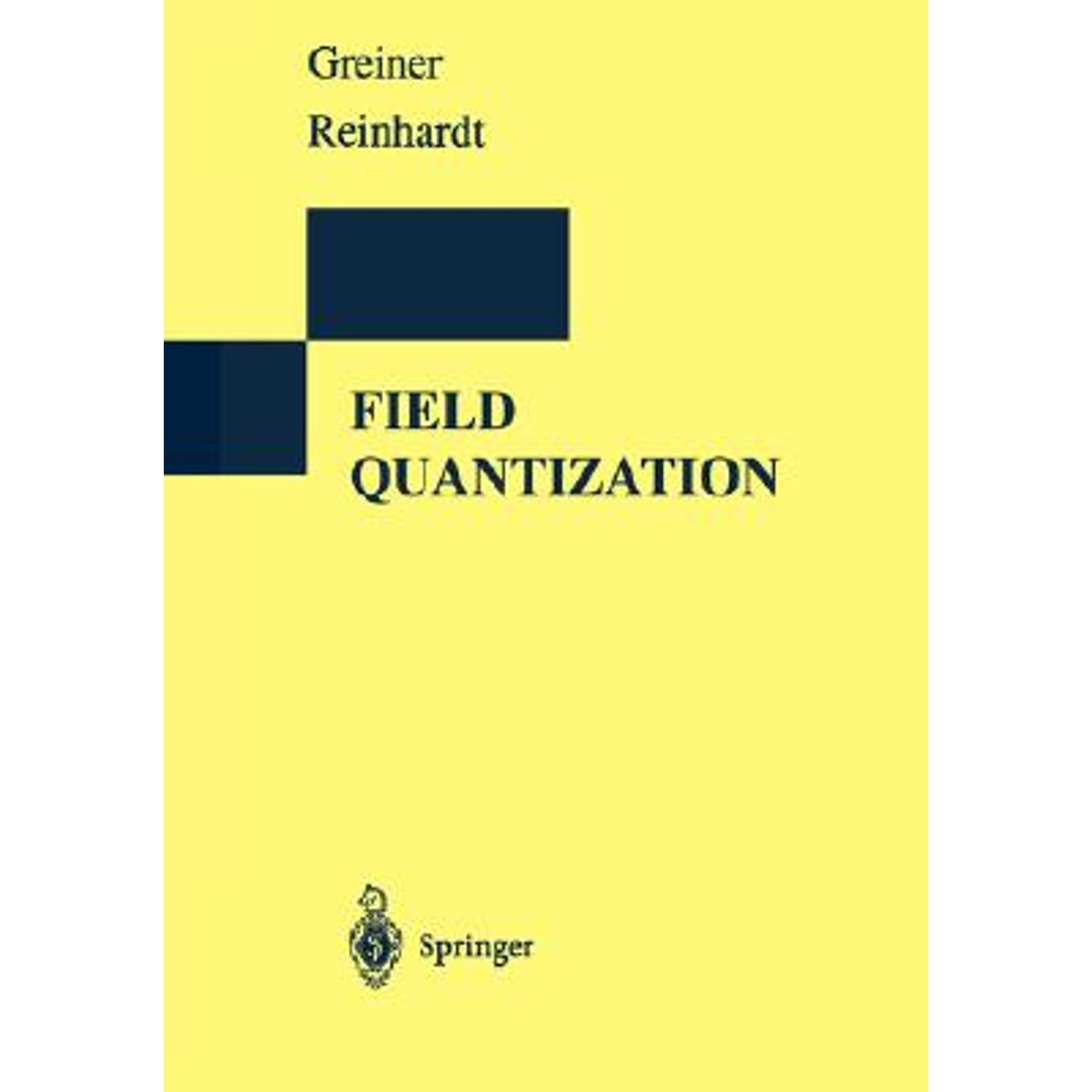 Pre-Owned Field Quantization (Paperback 9783540591795) by Walter 