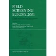 thumbnail image 1 of Field Screening Europe 2001: Proceedings of the Second International Conference on Strategies and Techniques for the Inv, (Paperback), 1 of 1
