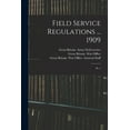 thumbnail image 1 of Field Service Regulations ... 1909: Pt. 1 (Paperback), 1 of 1