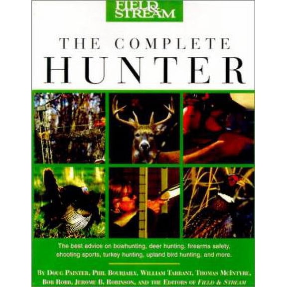Pre-Owned Field & Stream: Field & Stream the Complete Hunter (Paperback)