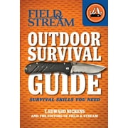 T EDWARD NICKENS Field & Stream Outdoor Survival Guide : Survival Skills You Need (Paperback)