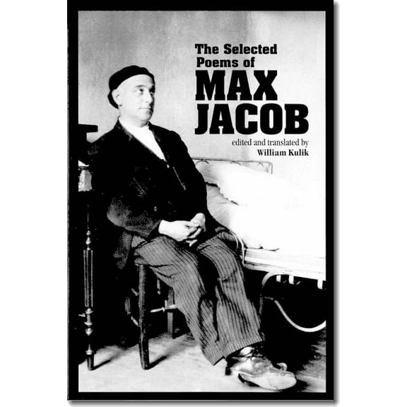 Field Translation Series The Selected Poems of Max Jacob: Volume 24, (Paperback)