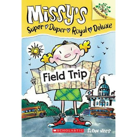Pre-Owned Field Trip: A Branches Book (Missy's Super Duper Royal Deluxe #4) (Hardcover) 0545496128 9780545496124