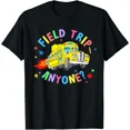 thumbnail image 1 of Field Trip Anyone? Field Day Let The Games Begin School Bus T-Shirt, 1 of 6
