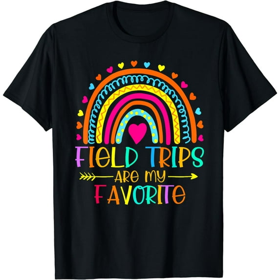 Field Trips Are My Favorite Field Day Teacher Student School T-Shirt