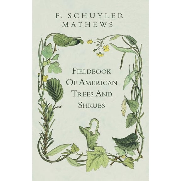 Fieldbook Of American Trees And Shrubs, (Paperback)