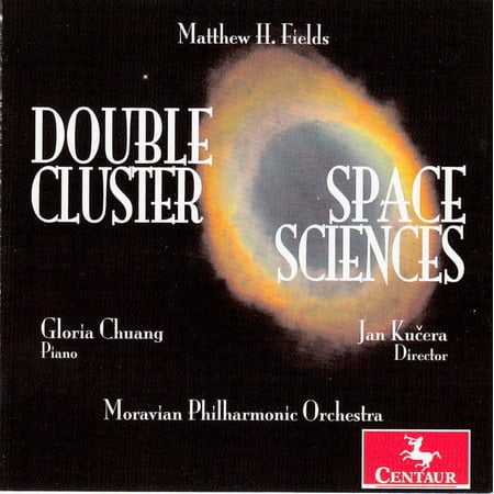 Fields / Chuang / Moravian Philharmonic Orchestra - Double Cluster / Space Sciences - Music & Performance - CD