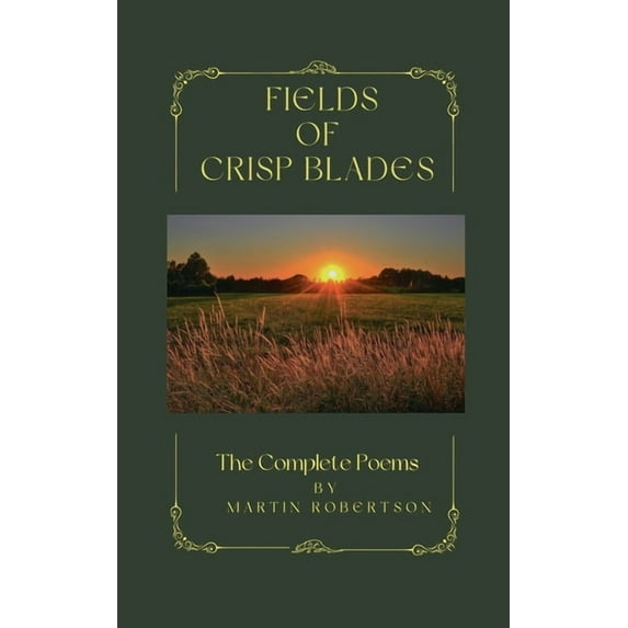Fields Of Crisp Blades, (Paperback)